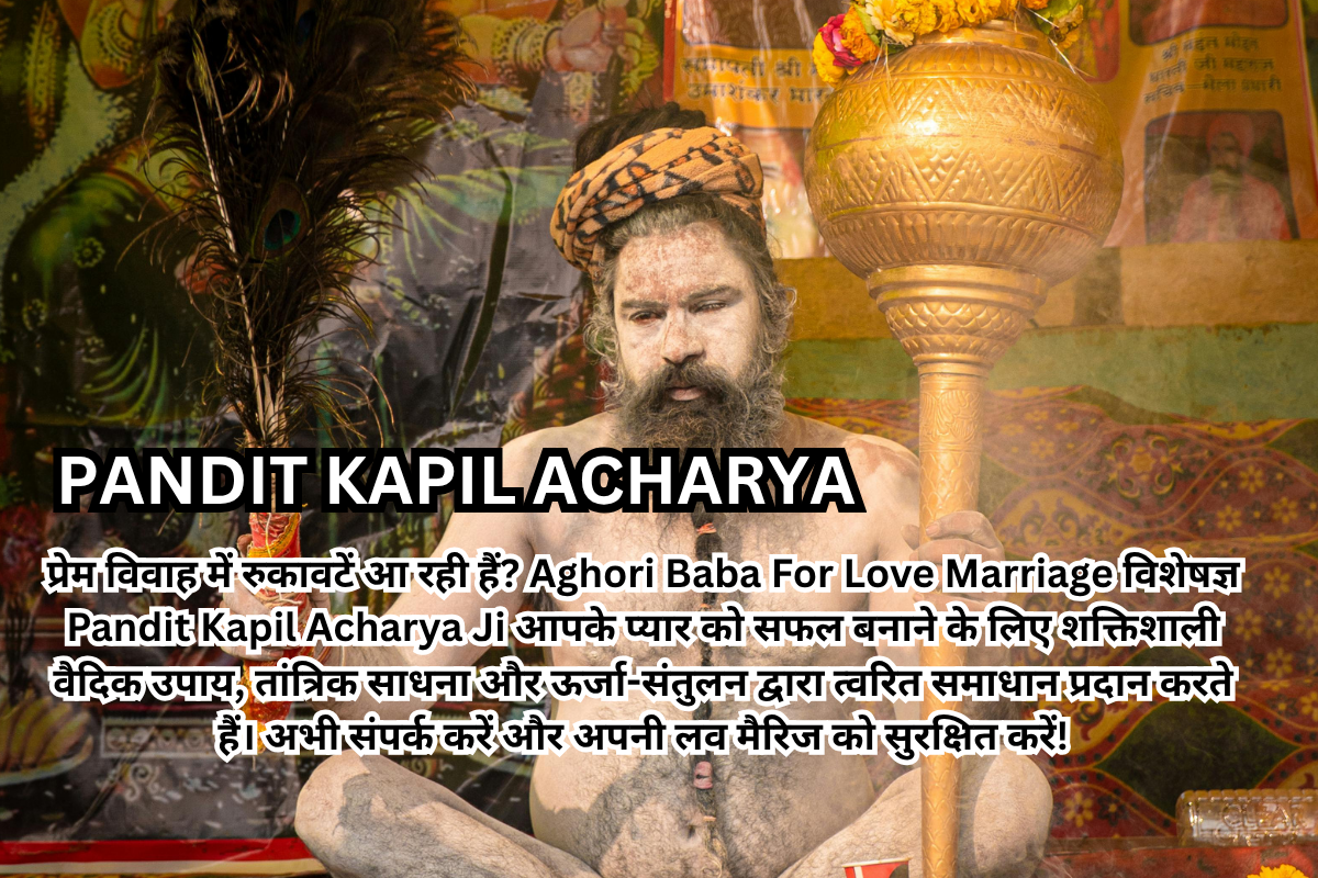 Aghori Baba For Love Marriage